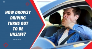 How Drowsy Driving Turns out to be unsafe?